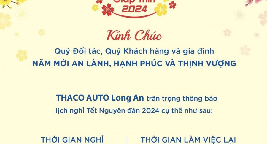 THACO AUTO LONG AN THÔNG BÁO LỊCH NGHỈ TẾT NGUYÊN ĐÁN 2024