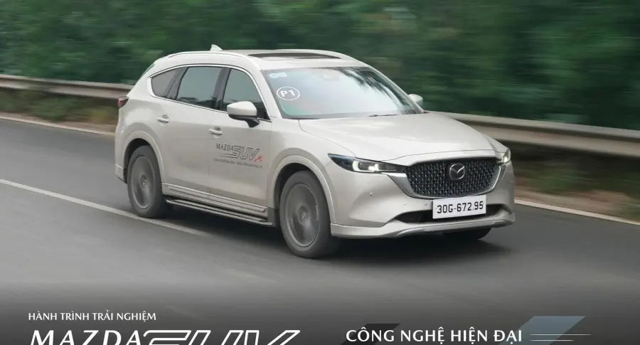 Hành trình trải nghiệm Mazda SUV “Công nghệ hiện đại - Nâng tầm cảm giác lái”