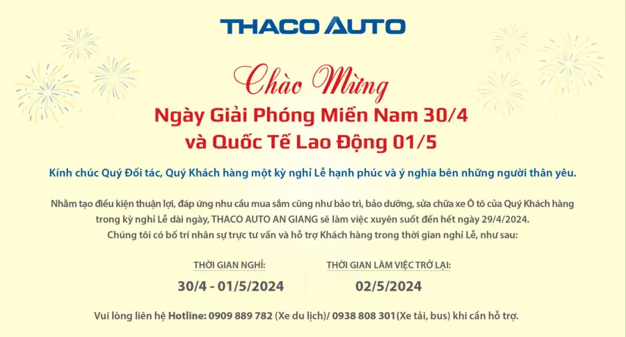 THACO AUTO AN GIANG THÔNG BÁO LỊCH HOẠT ĐỘNG TRONG DỊP LỄ 30/4 - 01/5