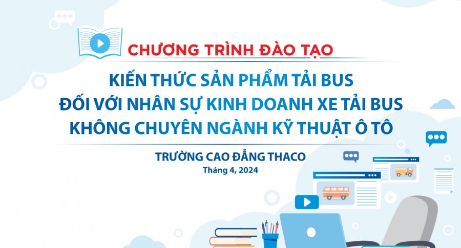 CBNV THACO AUTO An Giang phấn khởi cập nhật kiến thức sản phẩm Tải Bus