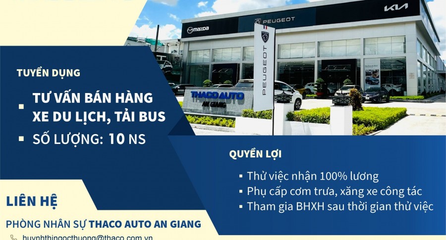 THACO AUTO An Giang tuyển dụng 10 tư vấn bán hàng xe Du lịch, xe Tải Bus