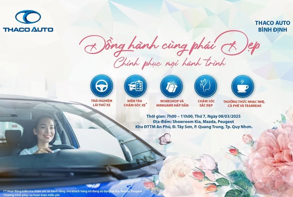 THACO AUTO Bình Định - Đồng hành cùng phái Đẹp, Chinh phục mọi hành trình