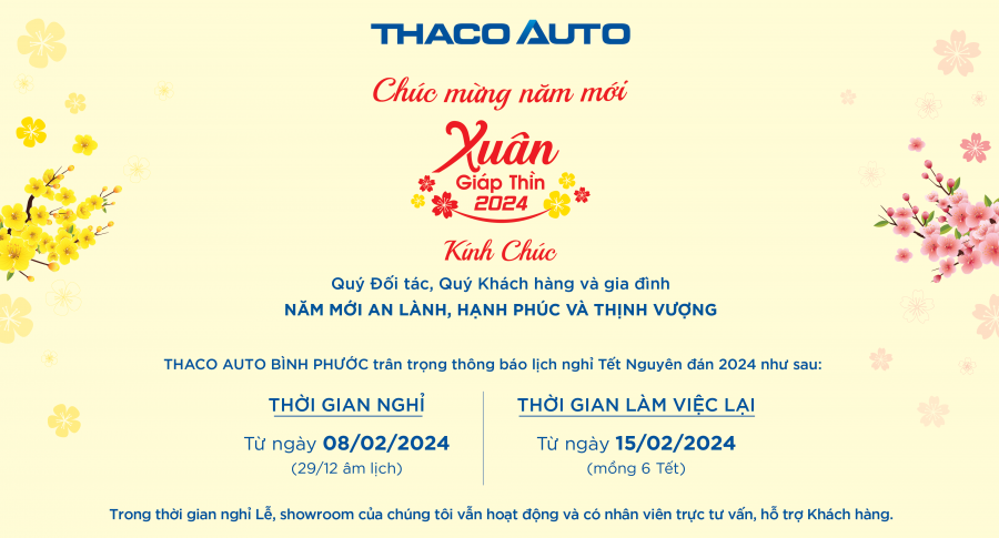 THACO AUTO BÌNH PHƯỚC THÔNG BÁO LỊCH NGHỈ TẾT NGUYÊN ĐÁN 2024