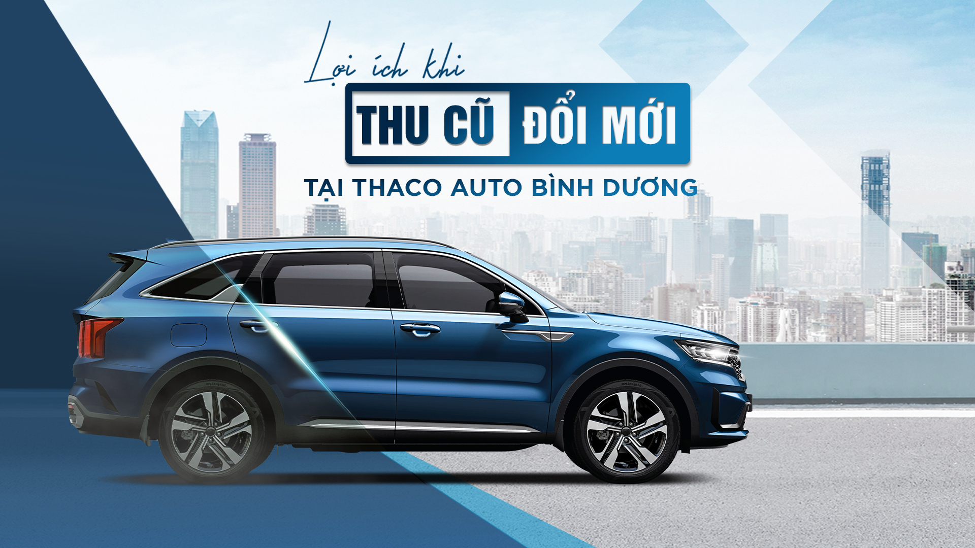 “Thu cũ - Đổi mới” tại THACO AUTO BÌNH DƯƠNG, khách hàng nhận được nhiều lợi ích hấp dẫn