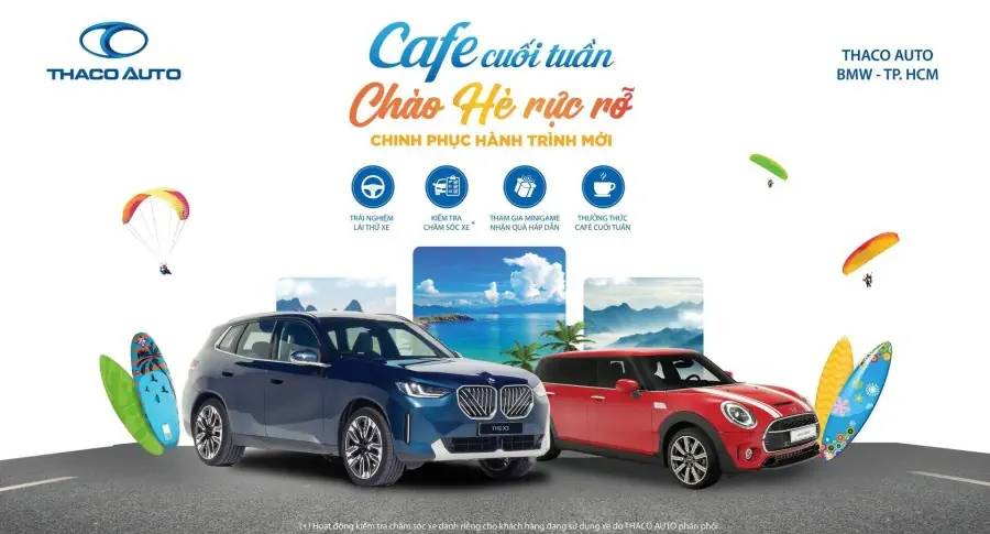 CHÀO HÈ RỰC RỠ – CHINH PHỤC HÀNH TRÌNH MỚI CÙNG THACO AUTO BMW - TP.HCM
