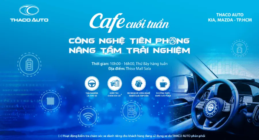 CÙNG THACO AUTO NÂNG TẦM TRẢI NGHIỆM VỚI CHƯƠNG TRÌNH “CAFE CUỐI TUẦN” CHỦ ĐỀ CÔNG NGHỆ