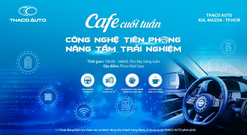 CÙNG THACO AUTO NÂNG TẦM TRẢI NGHIỆM VỚI CHƯƠNG TRÌNH “CAFE CUỐI TUẦN” CHỦ ĐỀ CÔNG NGHỆ