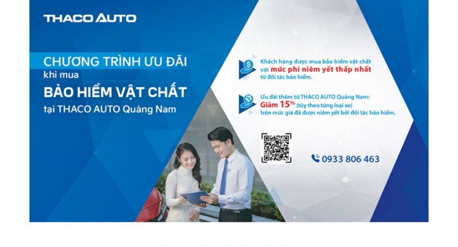 “An tâm tuyệt đối” khi mua bảo hiểm vật chất  tại THACO AUTO Quảng Nam