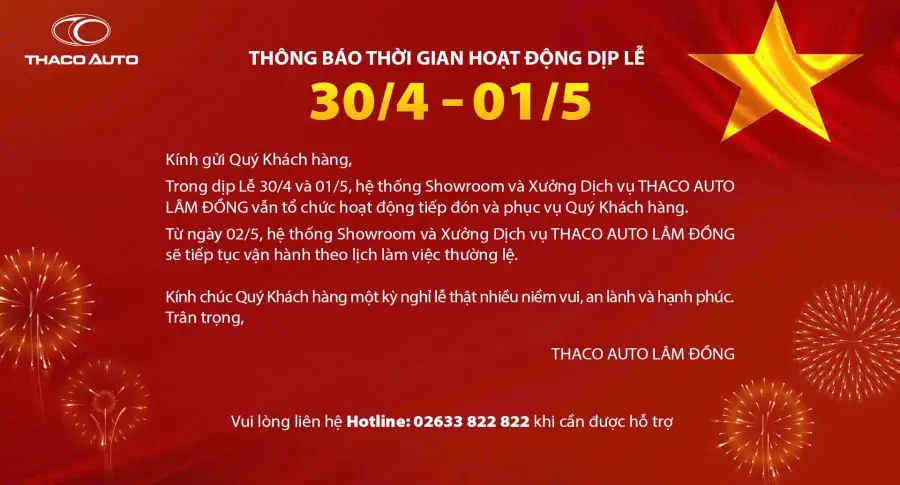 THACO AUTO LÂM ĐỒNG THÔNG BÁO THỜI GIAN HOẠT ĐỘNG DỊP LỄ 30/4 - 01/5
