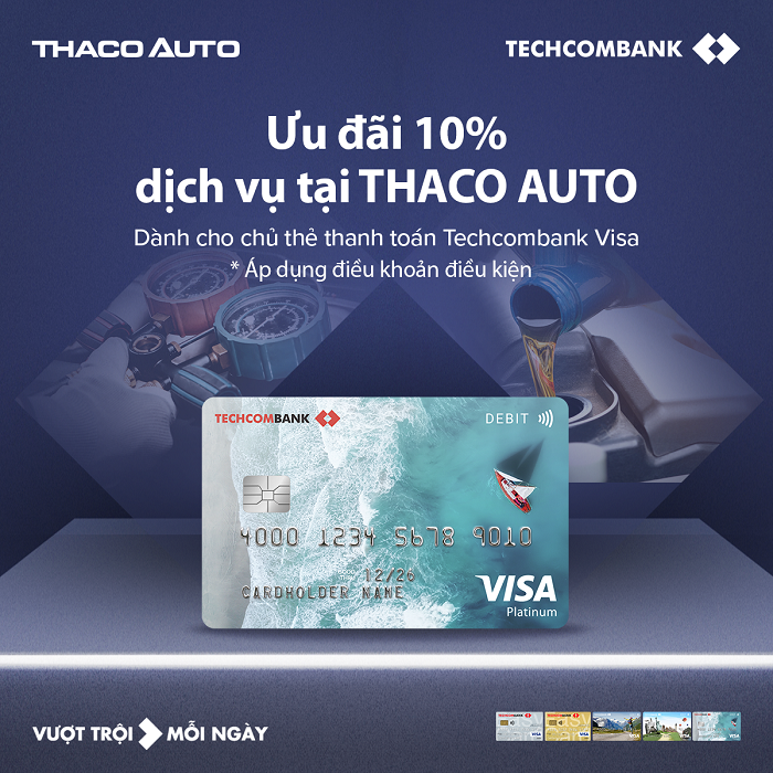 ƯU ĐÃI 10% DỊCH VỤ TẠI THACO AUTO ĐÀ NẴNG DÀNH CHO CHỦ THẺ THANH TOÁN TECHCOMBANK VISA