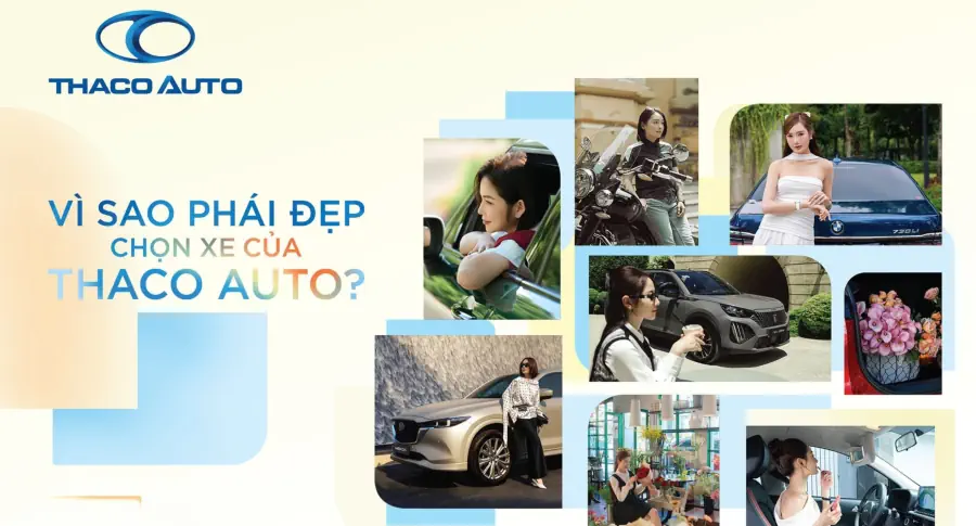 Vì sao phái đẹp chọn xe của THACO AUTO Đắk Lắk?