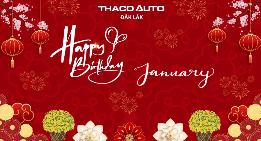 THACO AUTO Đắk Lắk - Chúc mừng sinh nhật CBNV tháng 1