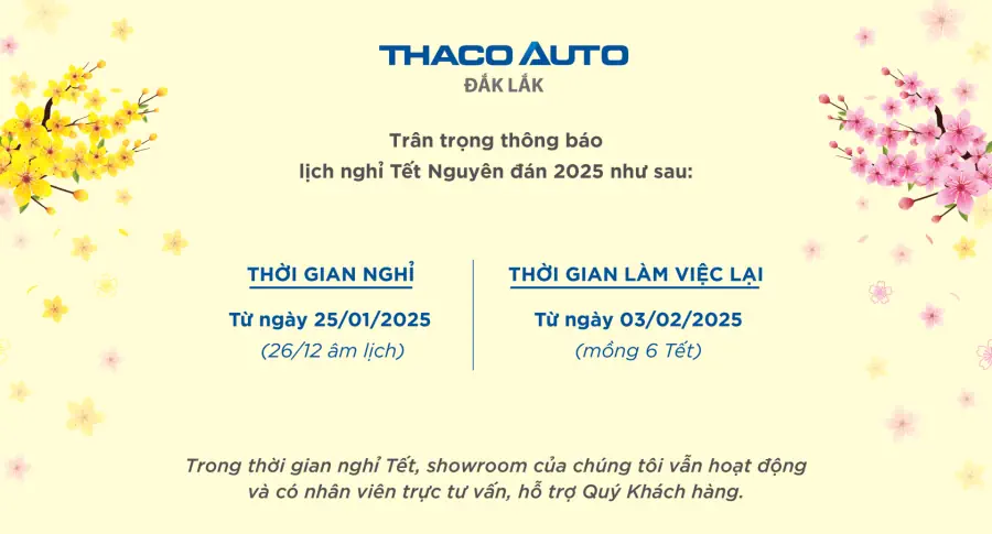 THACO AUTO Đắk Lắk - Thông báo lịch nghỉ Tết Nguyên Đán Ất Tỵ 2025