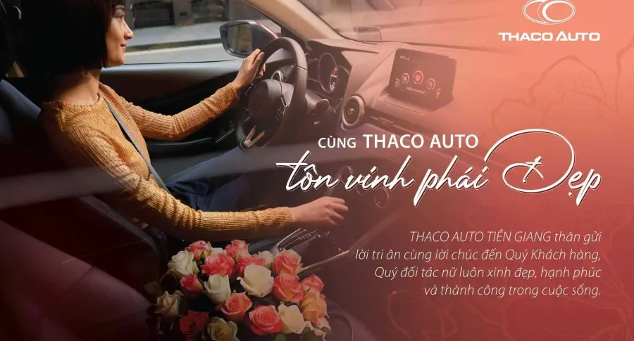 CÙNG THACO AUTO TIỀN GIANG TÔN VINH PHÁI ĐẸP
