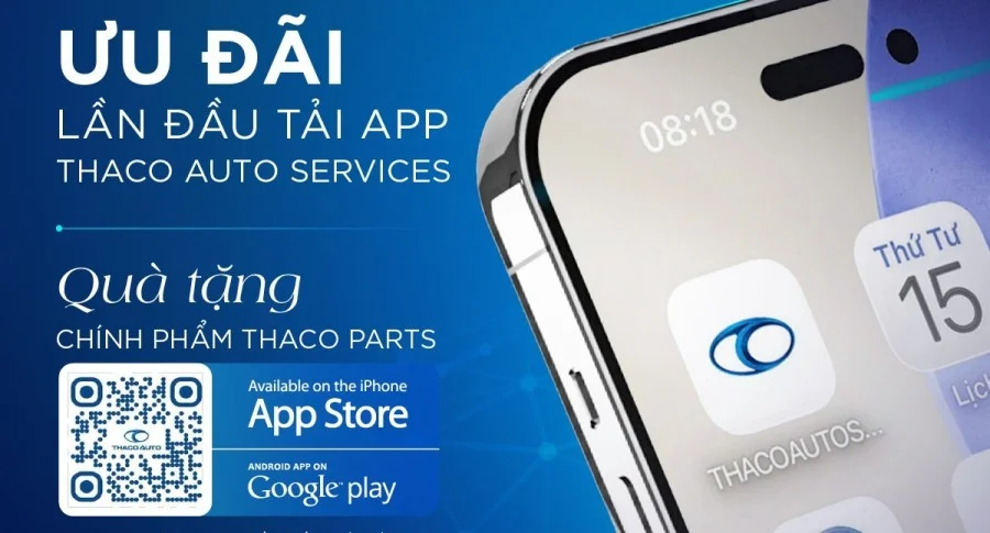 ƯU ĐÃI CHO KHÁCH HÀNG LẦN ĐẦU TẢI APP THACO AUTO SERVICES