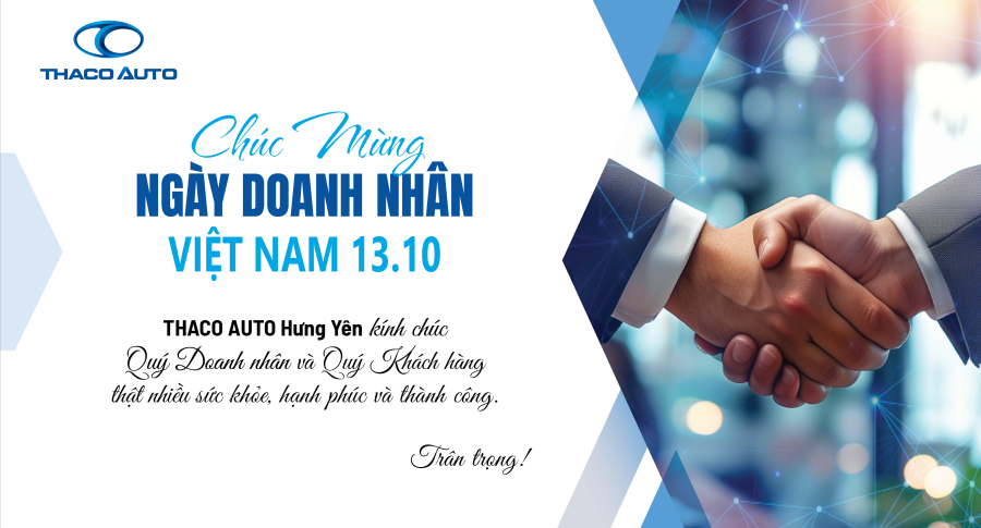 THACO AUTO HƯNG YÊN CHÚC MỪNG NGÀY DOANH NHÂN VIỆT NAM 13/10