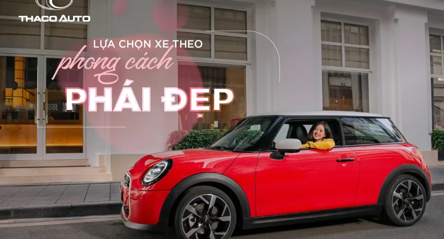 Lựa chọn xe theo phong cách: Khi ô tô trở thành “tuyên ngôn cá tính” của phái đẹp