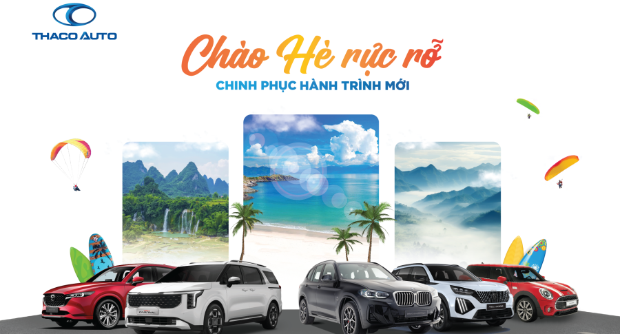 TRẢI NGHIỆM HÈ RỰC RỠ CÙNG THACO AUTO GIẢI PHÓNG VỚI NHIỀU HOẠT ĐỘNG HẤP DẪN
