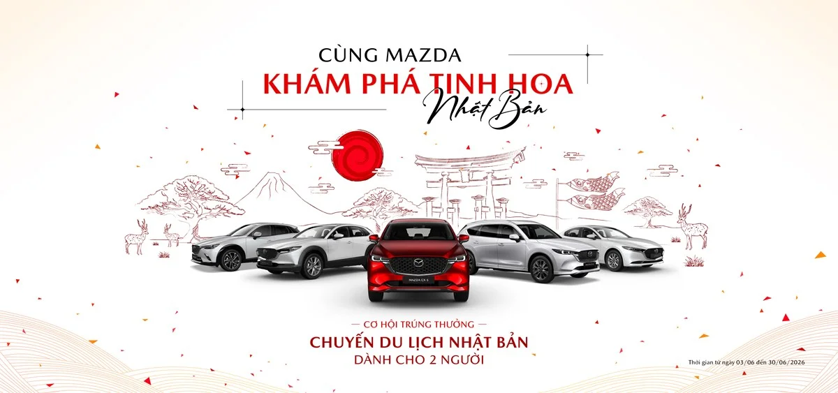 CÙNG MAZDA KHÁM PHÁ TINH HOA NHẬT BẢN TRONG THÁNG 6