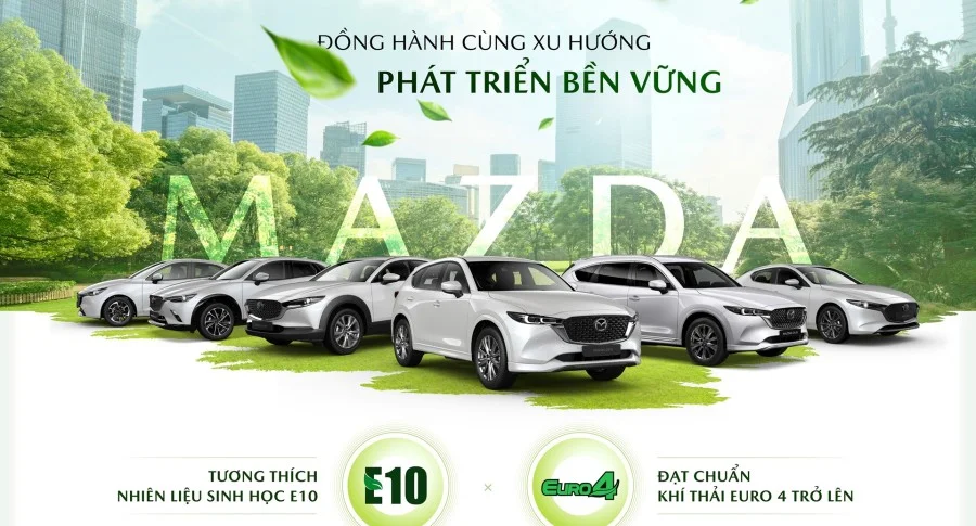 MAZDA: NIỀM VUI LÁI XE NUÔI DƯỠNG TƯƠNG LAI BỀN VỮNG