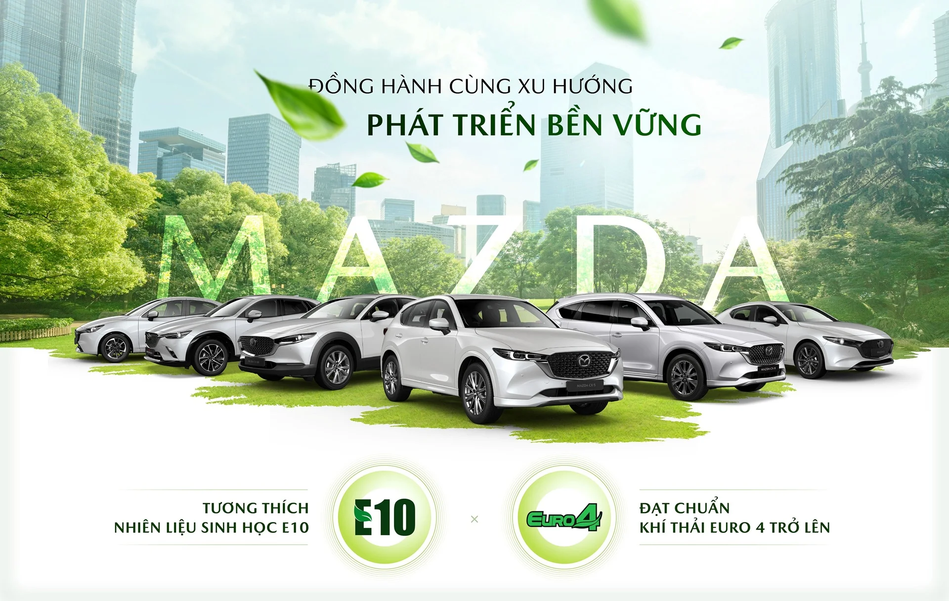 MAZDA: NIỀM VUI LÁI XE NUÔI DƯỠNG TƯƠNG LAI BỀN VỮNG