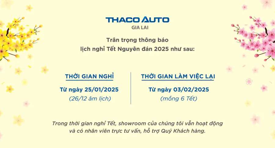 THACO AUTO Gia Lai thông báo lịch nghỉ Tết Ất Tỵ 2025