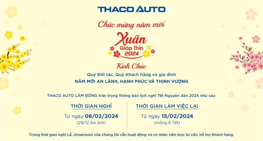 THACO AUTO LÂM ĐỒNG THÔNG BÁO LỊCH NGHỈ TẾT NGUYÊN ĐÁN 2024