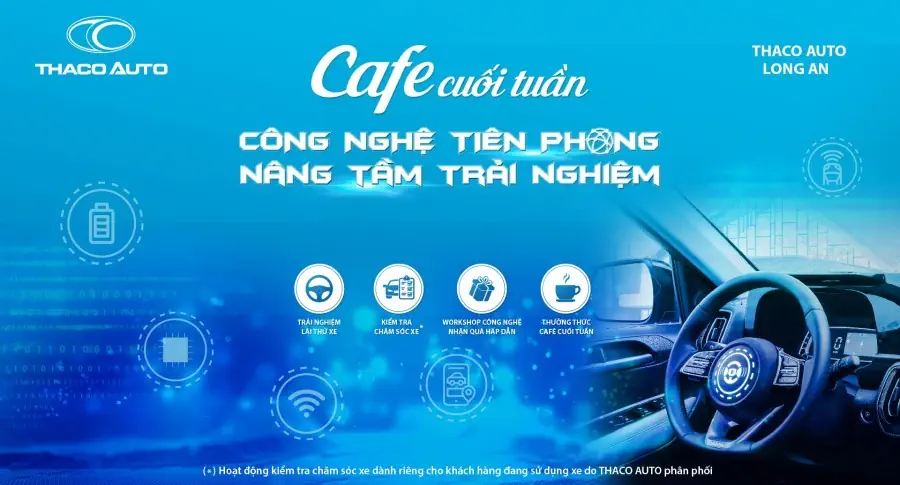 CÙNG THACO AUTO NÂNG TẦM TRẢI NGHIỆM VỚI CHƯƠNG TRÌNH “CAFE CUỐI TUẦN” CHỦ ĐỀ CÔNG NGHỆ