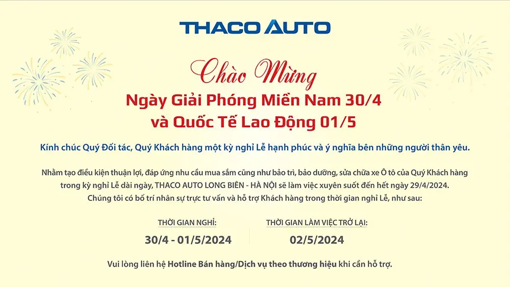 THACO AUTO Long Biên - Hà Nội thông báo lịch làm việc dịp lễ 30/4 & 1/5