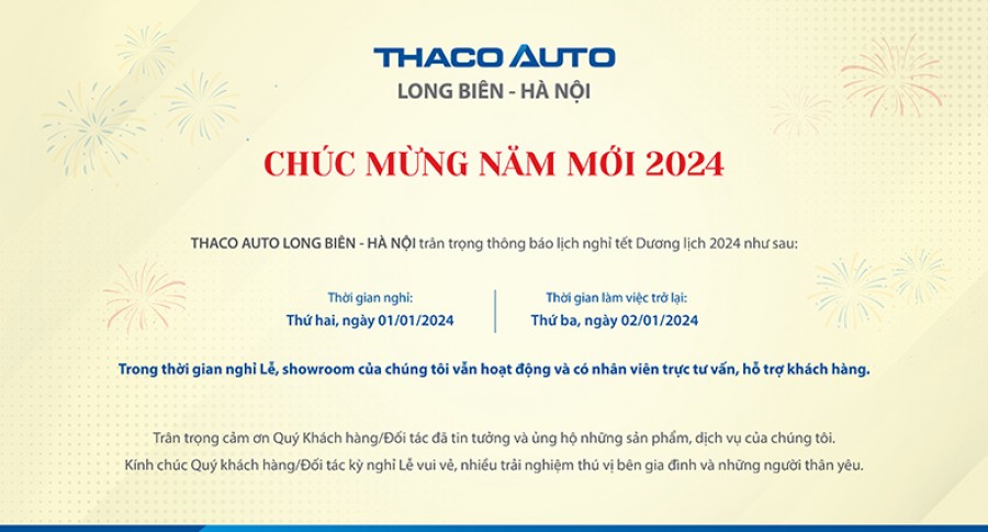 THACO AUTO Long Biên - Hà Nội trân trọng thông báo lịch nghỉ tết Dương lịch 2024