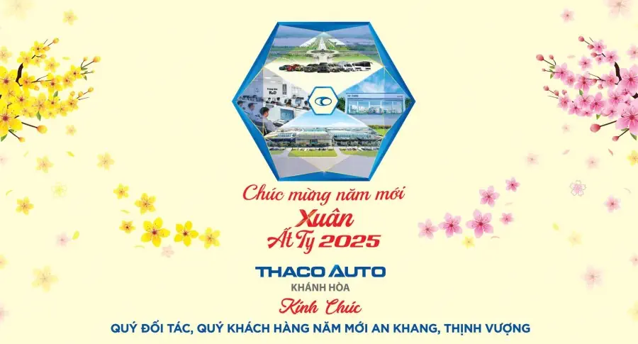 THACO AUTO Khánh Hòa - Chúc mừng năm mới - Xuân Ất Tỵ 2025