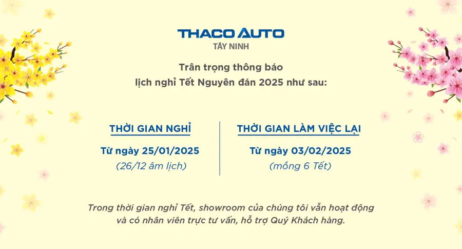 THÔNG BÁO LỊCH LÀM VIỆC TẠI THACO AUTO TÂY NINH DỊP XUÂN ẤT TỴ 2025
