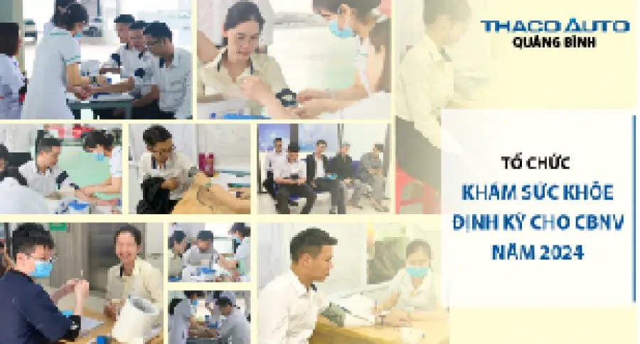 THACO AUTO Quảng Bình tổ chức khám sức khỏe định kỳ cho CBNV năm 2024