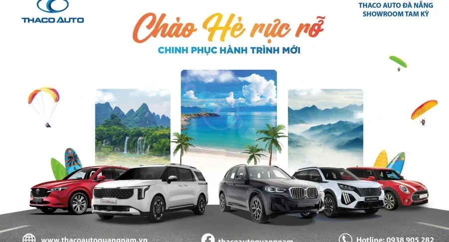 TRẢI NGHIỆM HÈ RỰC RỠ CÙNG THACO AUTO ĐÀ NẴNG - SHOWROOM TAM KỲ VỚI NHIỀU HOẠT ĐỘNG HẤP DẪN