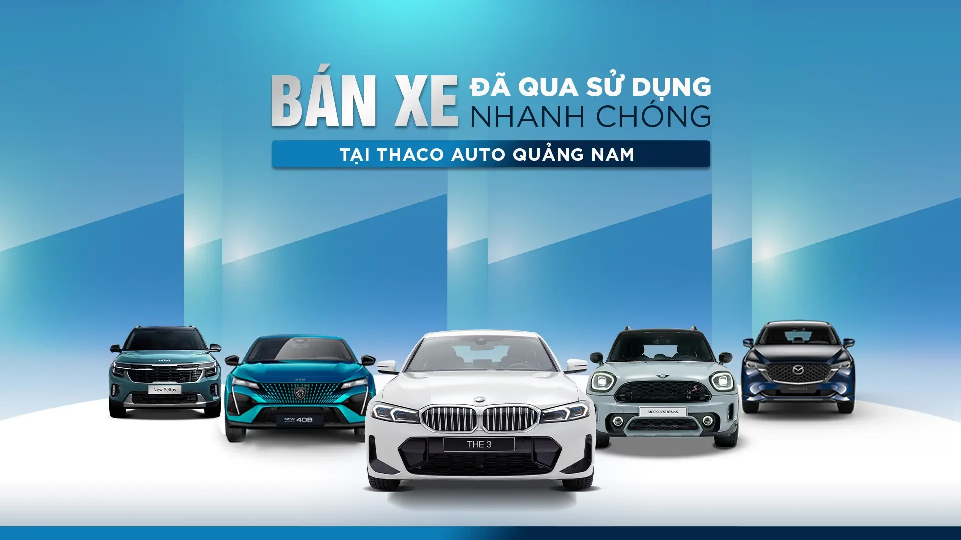 Bán xe đã qua sử dụng nhanh chóng tại THACO AUTO Quảng Nam