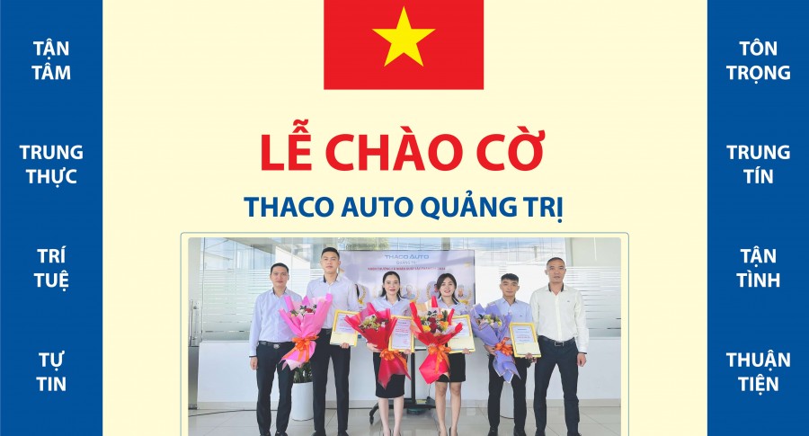 THACO AUTO Quảng Trị: Cùng nhìn lại 6 tháng đầu năm