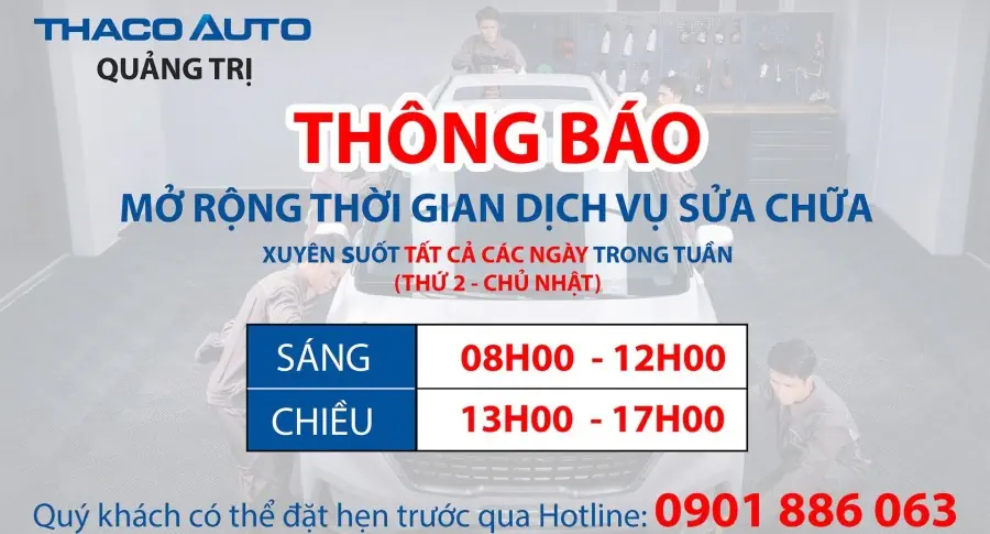 THACO AUTO Quảng Trị mở rộng thời gian Dịch vụ sửa chữa