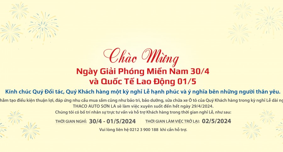 THACO AUTO SƠN LA THÔNG BÁO LỊCH LÀM VIỆC 30/4 - 1/5