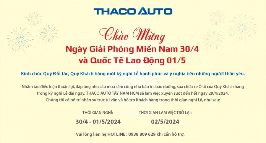 THACO AUTO TÂY NAM - HCM THÔNG BÁO LỊCH LÀM VIỆC TRONG DỊP LỄ 30/04 - 01/05