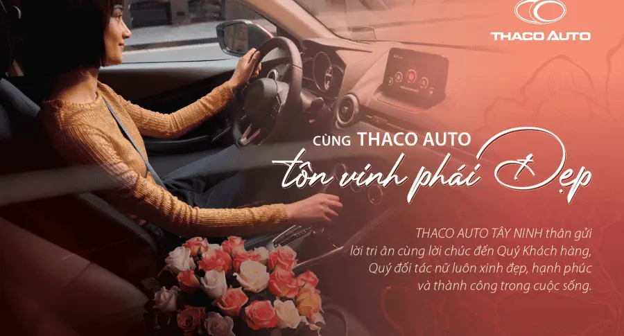 Cùng Thaco Auto tôn vinh phái đẹp