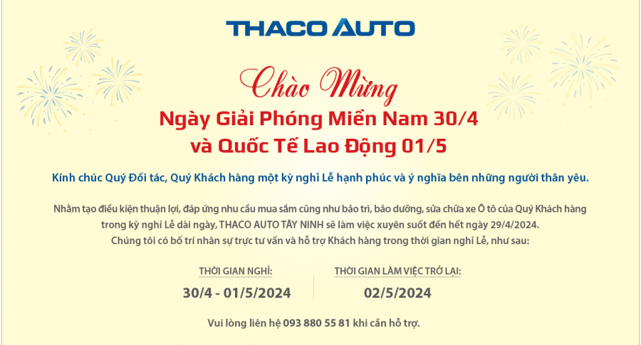 THACO AUTO TÂY NINH THÔNG BÁO LỊCH HOẠT ĐỘNG TRONG DỊP LỄ 30/04 - 01/05