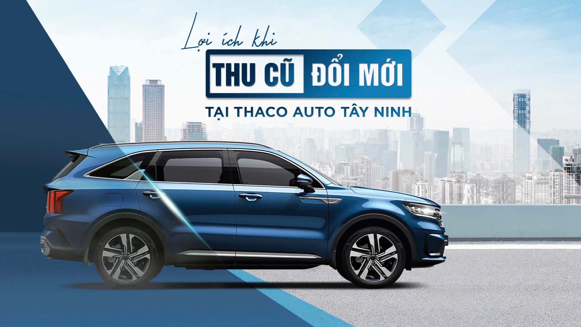 “Thu cũ - Đổi mới” tại THACO AUTO Tây Ninh, khách hàng nhận được nhiều lợi ích hấp dẫn