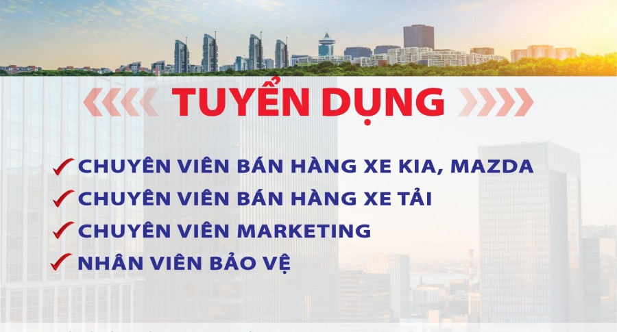 THACO AUTO TÂY NINH TUYỂN DỤNG T1/2024