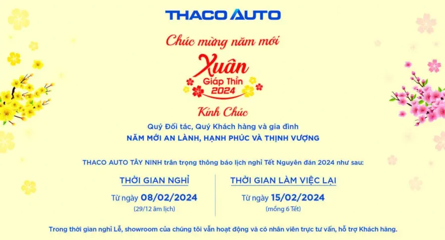 THACO AUTO TÂY NINH THÔNG BÁO LỊCH NGHỈ TẾT NGUYÊN ĐÁN 2024