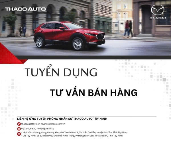 [THACO AUTO TÂY NINH] - TUYỂN DỤNG TƯ VẤN BÁN HÀNG THÁNG 9