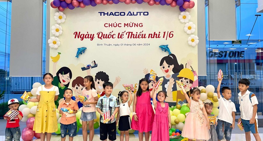 Quốc tế Thiếu nhi 1/6 đáng nhớ tại THACO AUTO Bình Thuận