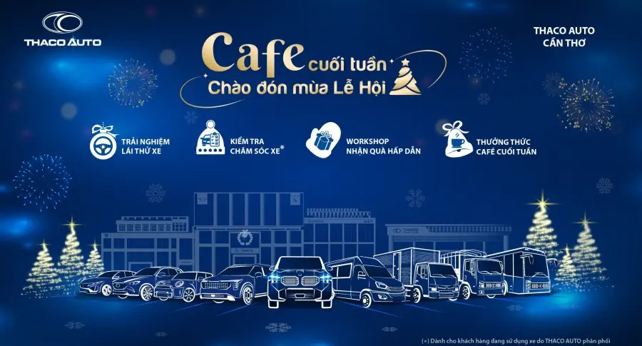 Chương trình Cafe Cuối tuần | Chào đón mùa lễ hội cùng THACO AUTO Cần Thơ