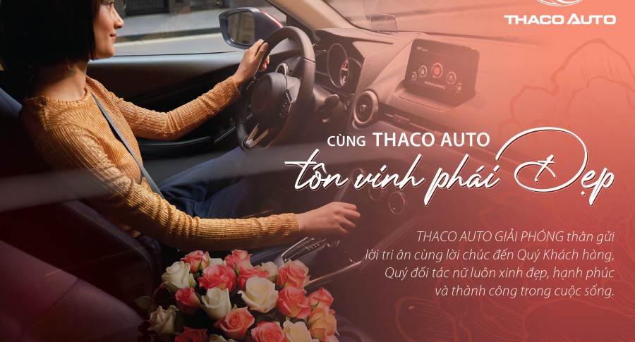 THACO AUTO Giải Phóng chúc mừng ngày Phụ nữ Việt Nam 20.10