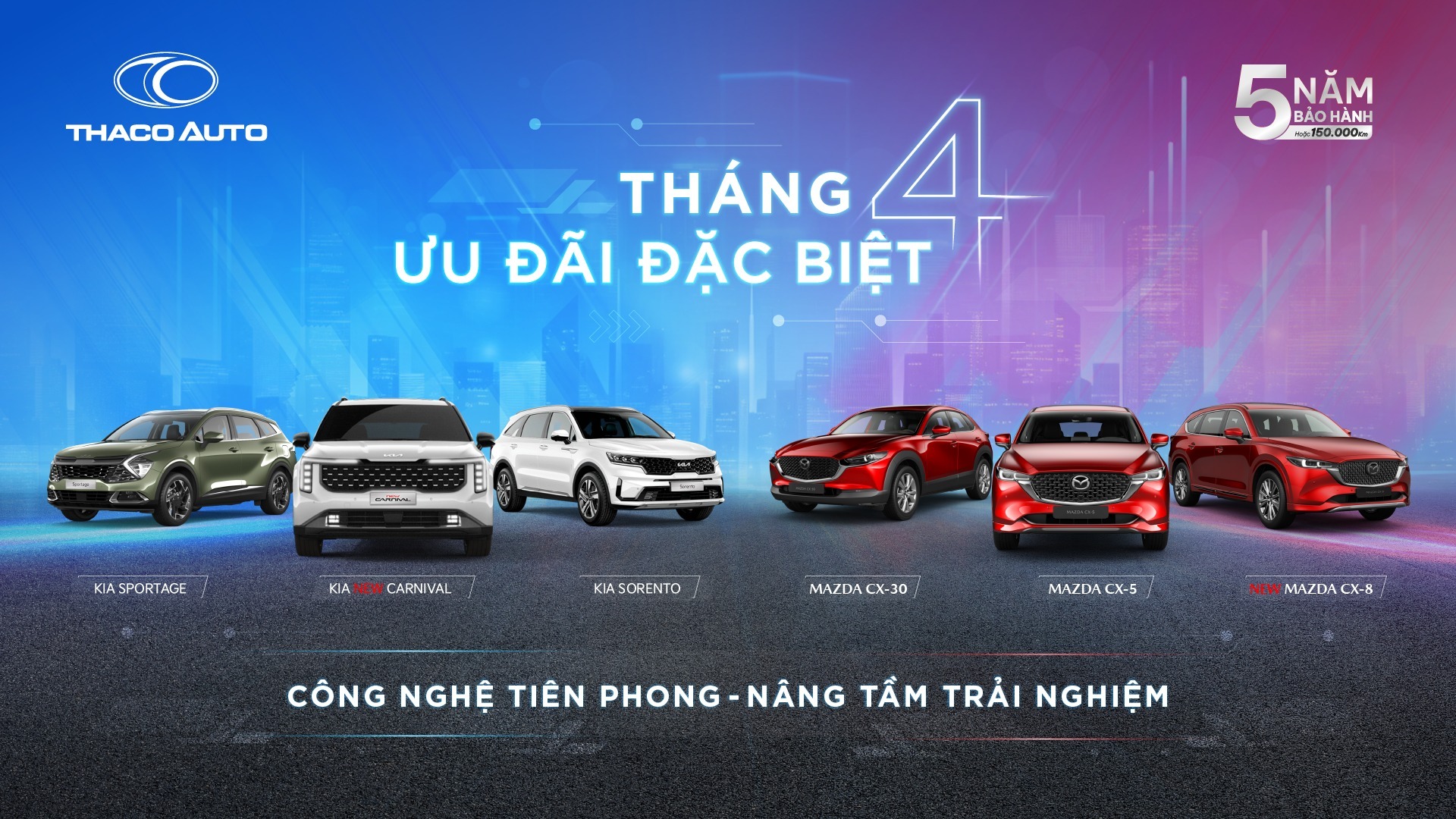 MỪNG LỄ 30/4 & 01/05 - THACO AUTO ƯU ĐÃI ĐẶC BIỆT DÀNH CHO KHÁCH HÀNG MUA XE KIA & MAZDA