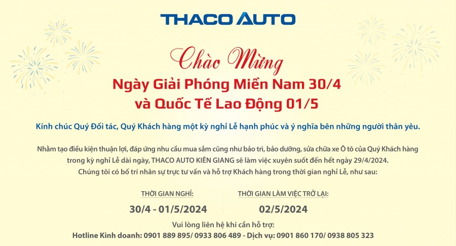 THACO AUTO KIÊN GIANG THÔNG BÁO LỊCH HOẠT ĐỘNG TRONG DỊP LỄ 30/04 - 01/05